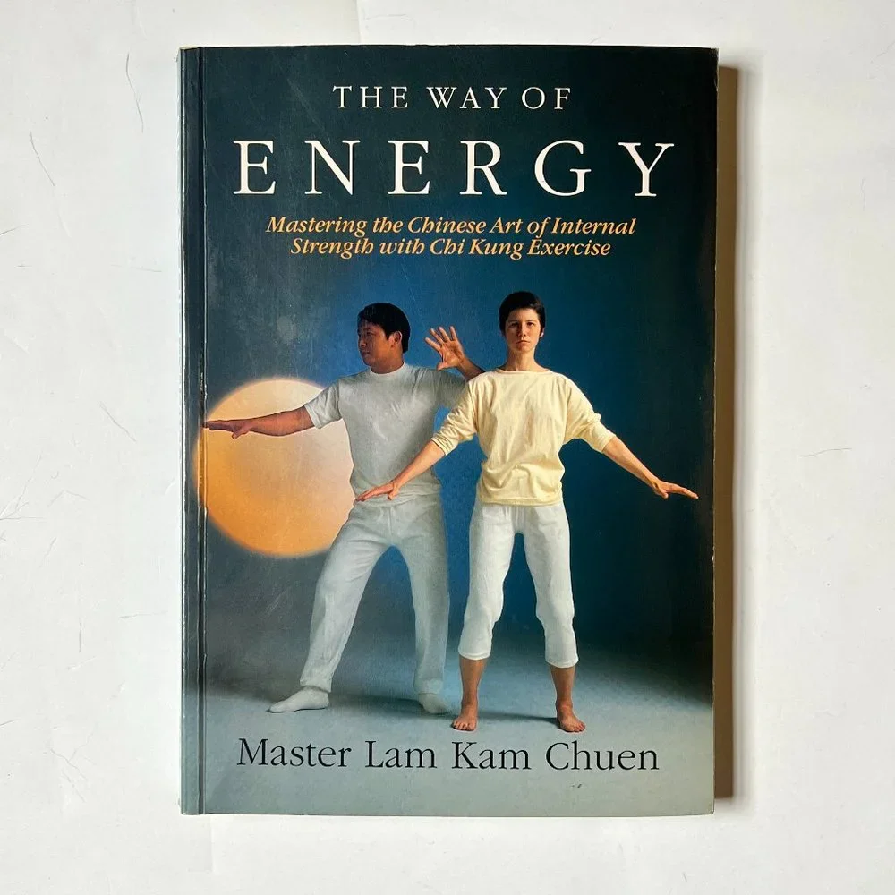 The Way of Energy by Master Lam Kam Chuen
